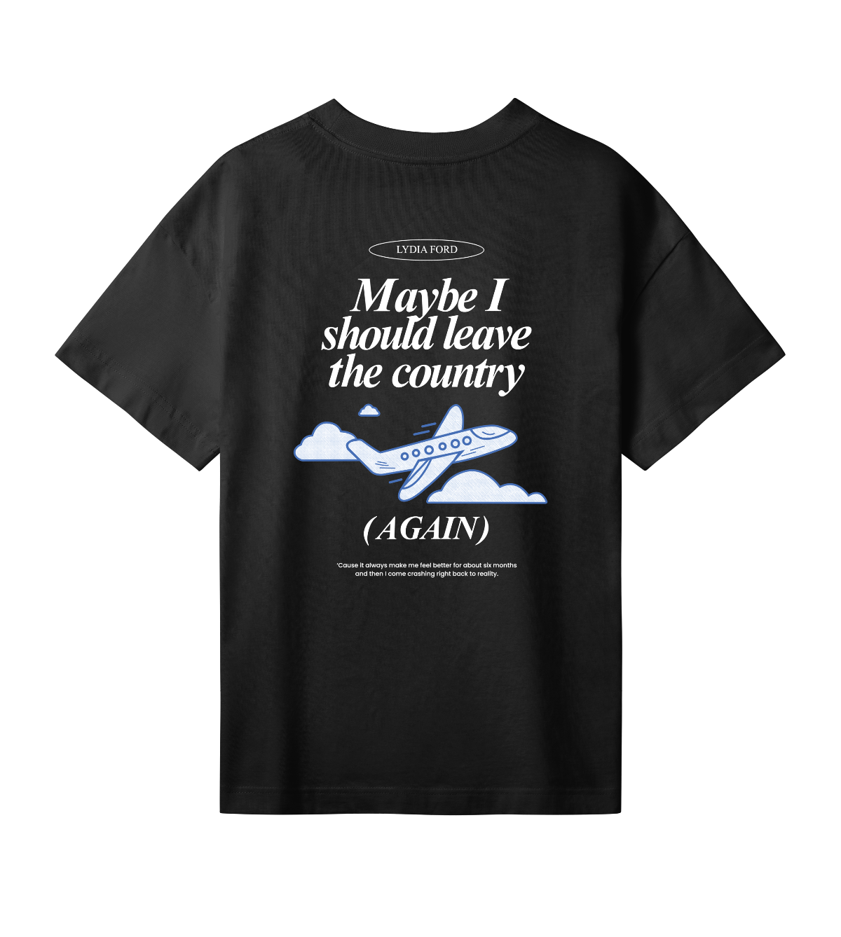 Leave the Country - Women's Oversized Tee (2 Colours) - Lydia Ford Merch