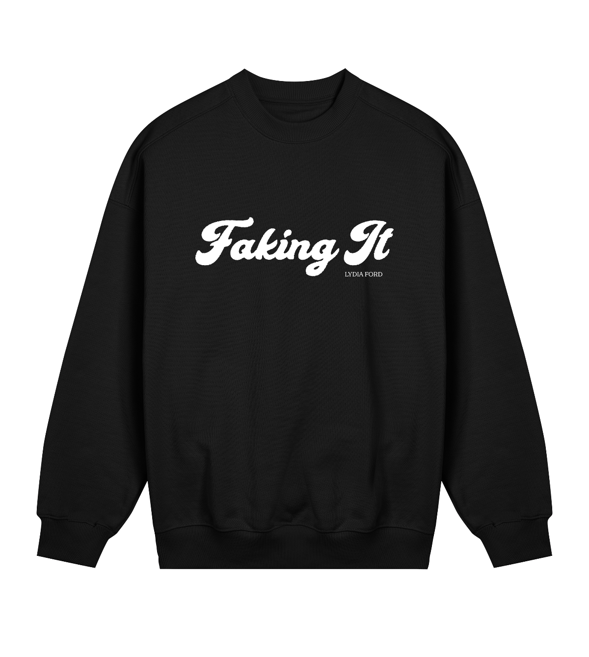 Faking It - Oversized Women's Sweater (3 Colours) - Lydia Ford Merch