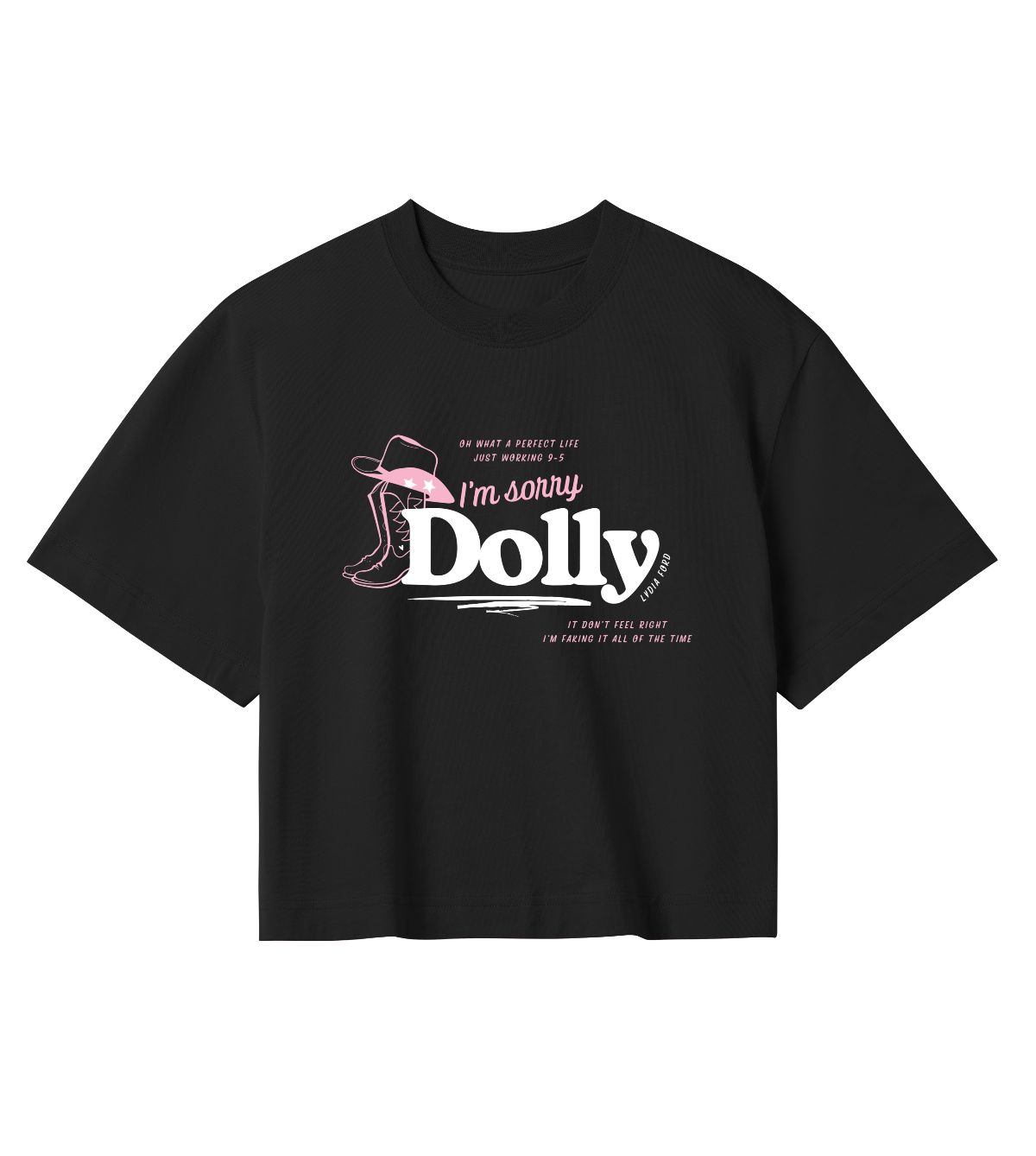 I'm Sorry Dolly - Crop Top (2 Colours) - Lydia Ford Merch